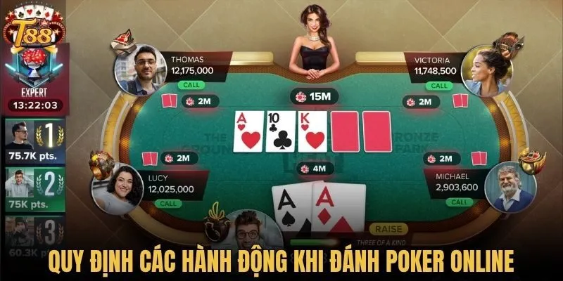 Quy định các hành động khi đánh Poker online